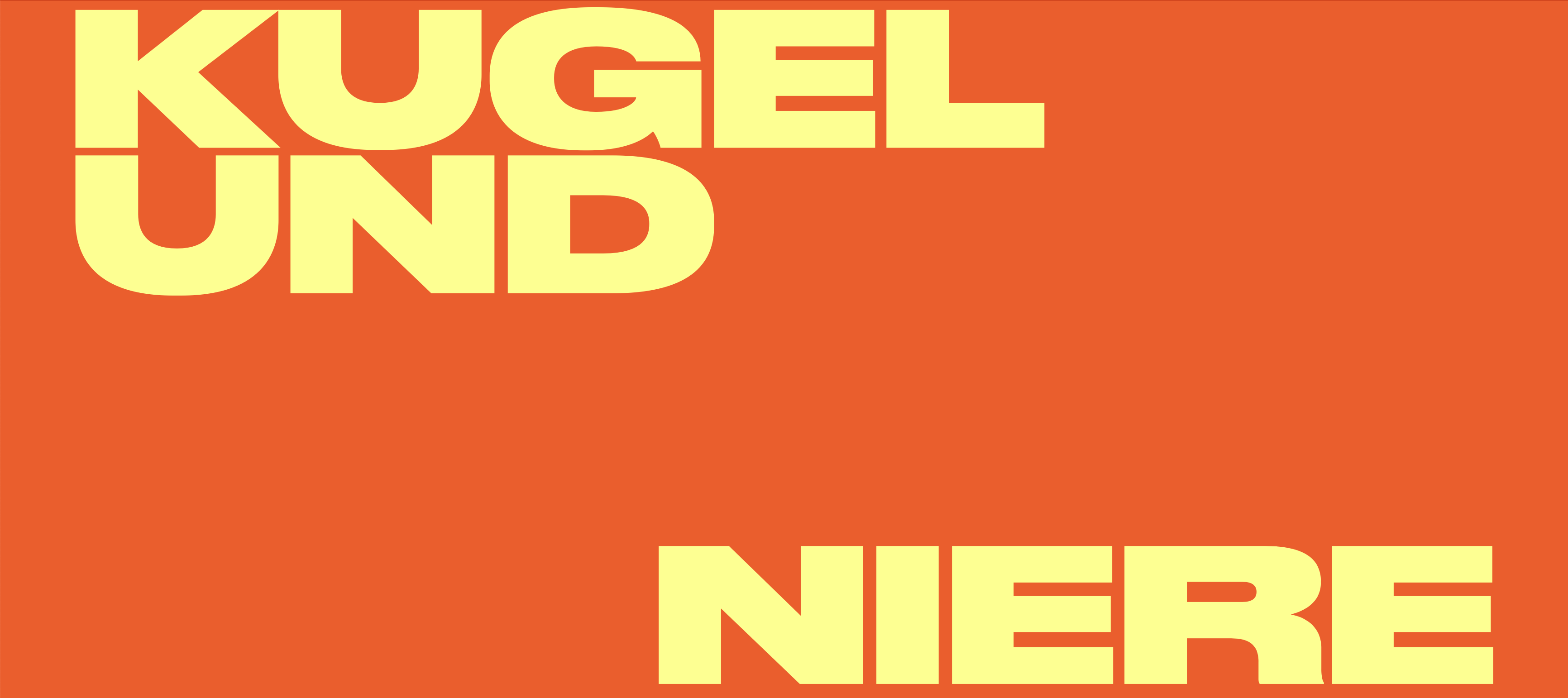 KUGEL UND NIERE Academy